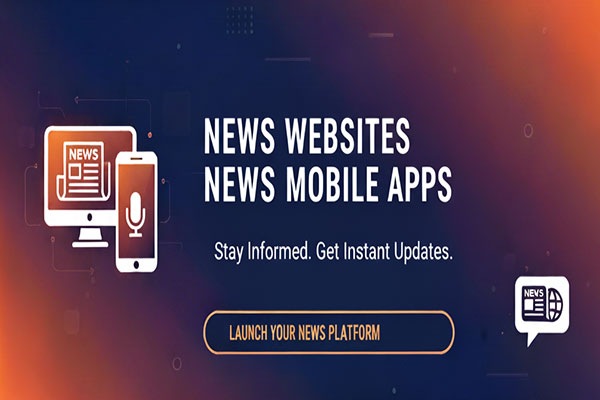 News Websites & News Mobile Apps