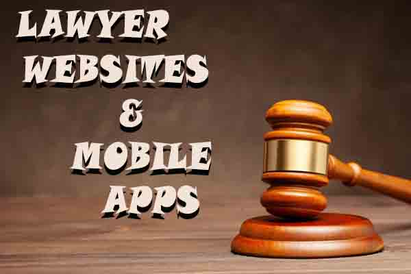 Lawyer Websites & Lawyer Mobile Apps