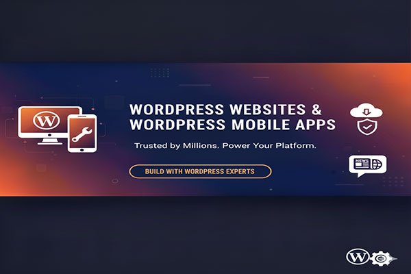Wordpress Websites & Wordpress Mobile Apps